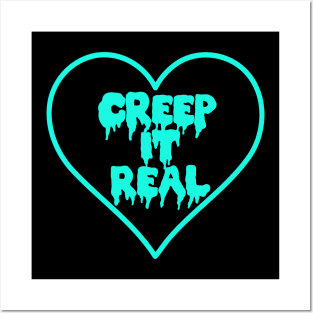 Creep It Real Teal Dripping Heart Posters and Art